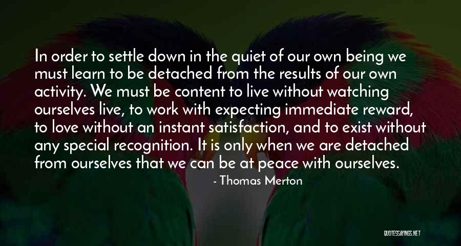 Being Detached Quotes By Thomas Merton