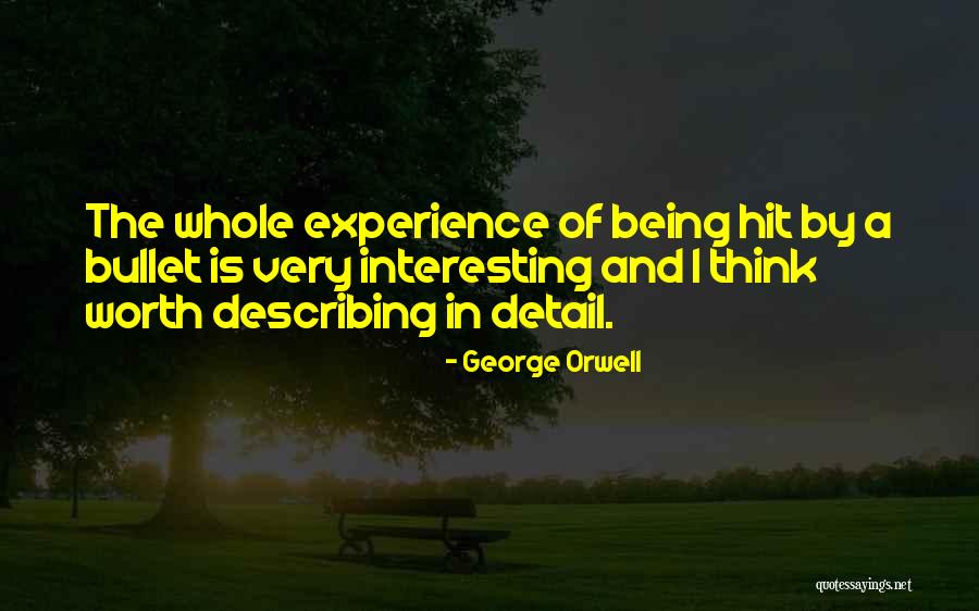 Being Detail Quotes By George Orwell Being Detail Quotes By George Orwell