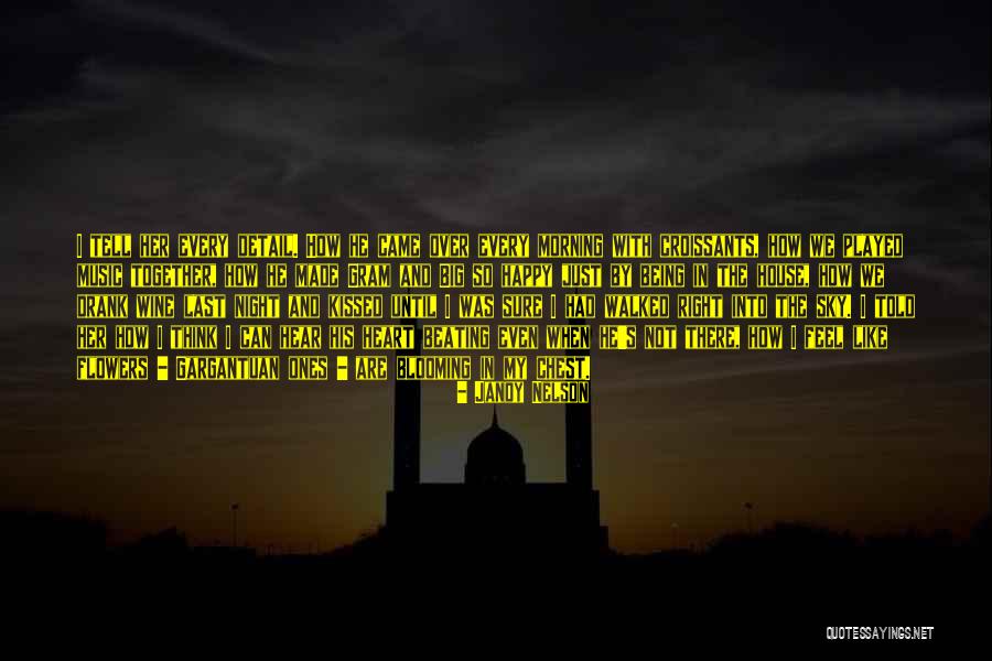 Being Detail Quotes By Jandy Nelson Being Detail Quotes By Jandy Nelson
