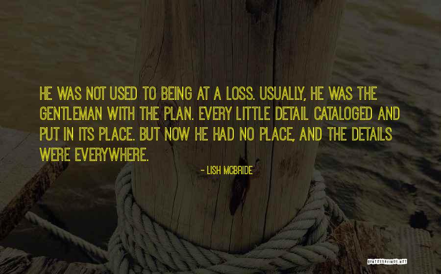 Being Detail Quotes By Lish McBride Being Detail Quotes By Lish McBride