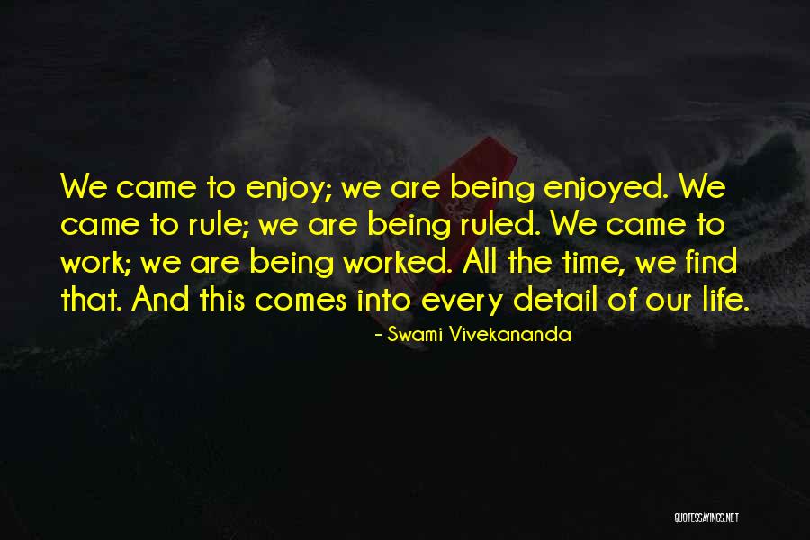Being Detail Quotes By Swami Vivekananda Being Detail Quotes By Swami Vivekananda