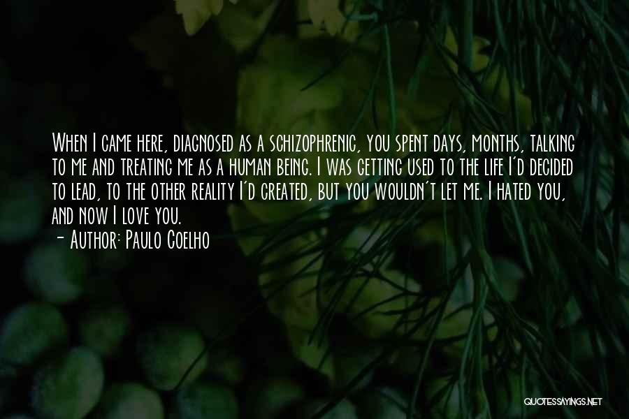 Being Diagnosed Quotes By Paulo Coelho