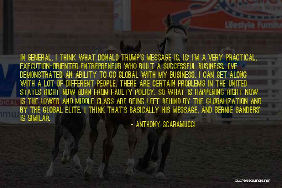 Being Different And Similar Quotes By Anthony Scaramucci