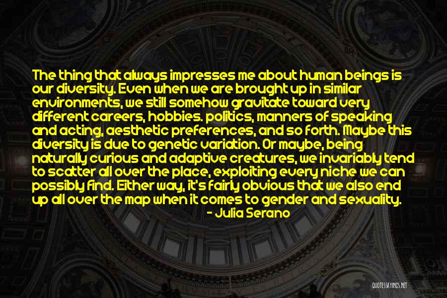 Being Different And Similar Quotes By Julia Serano