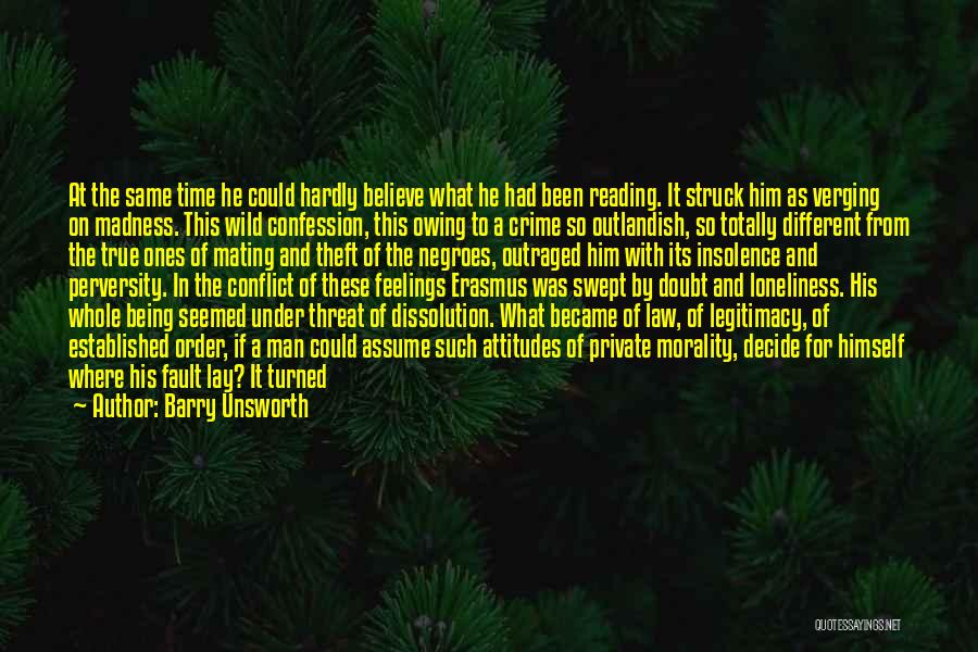 Being Different And The Same Quotes By Barry Unsworth