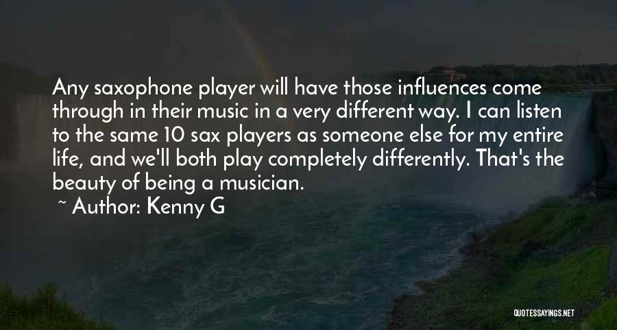 Being Different And The Same Quotes By Kenny G