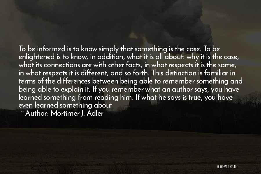 Being Different And The Same Quotes By Mortimer J. Adler