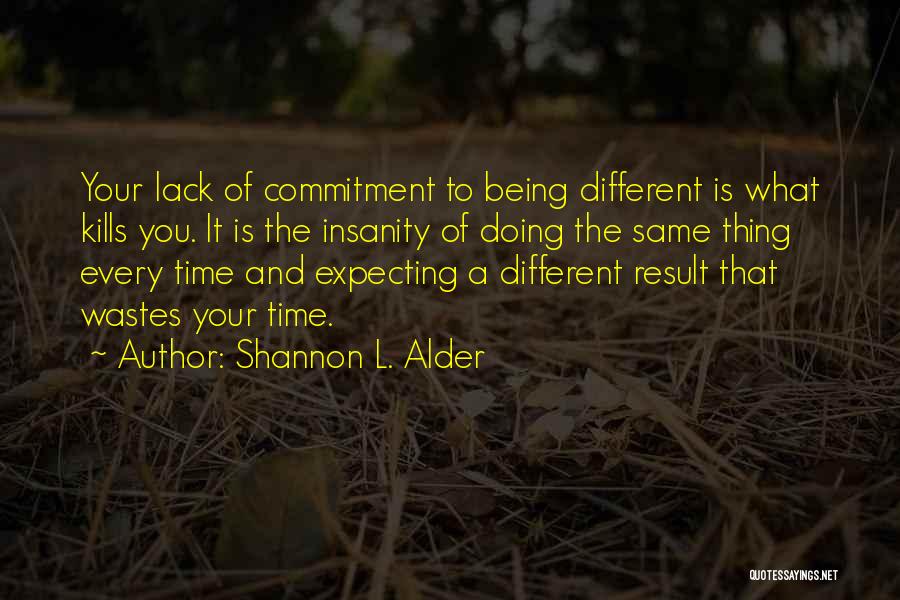 Being Different And The Same Quotes By Shannon L. Alder