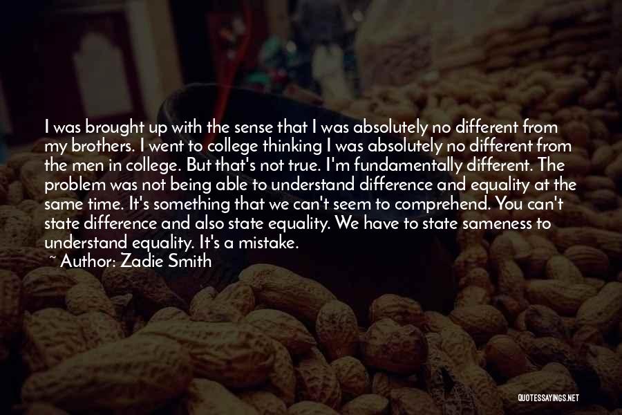 Being Different And The Same Quotes By Zadie Smith