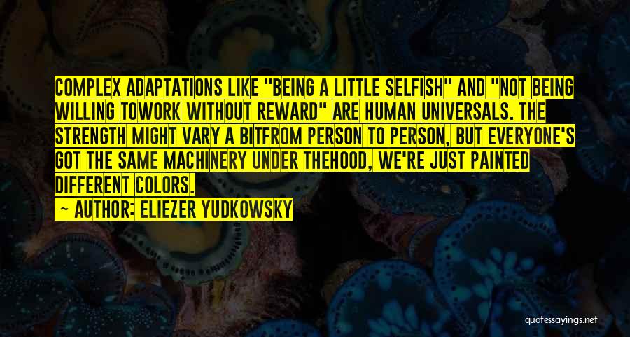 Being Different But The Same Quotes By Eliezer Yudkowsky