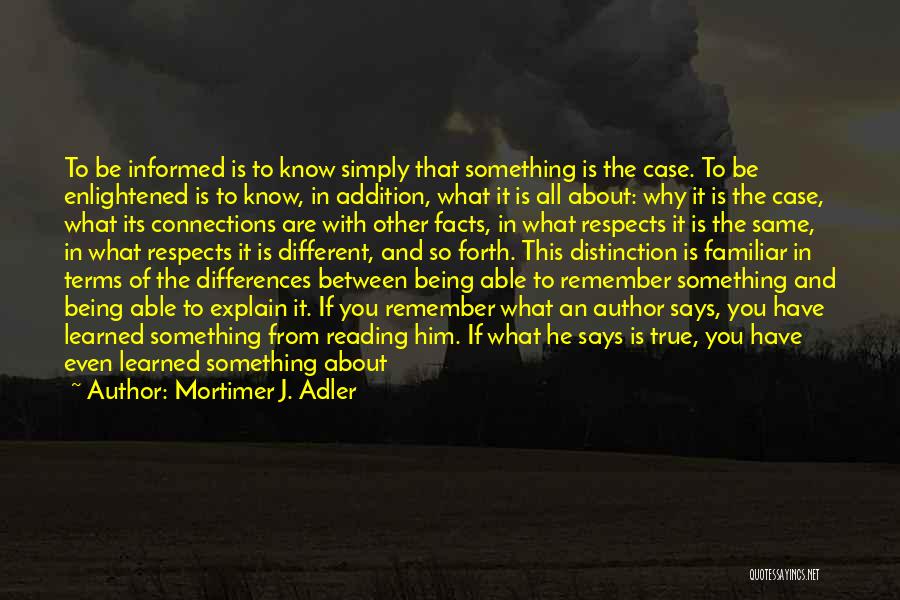 Being Different But The Same Quotes By Mortimer J. Adler