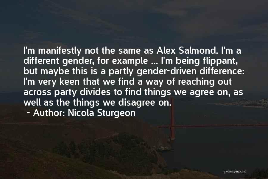 Being Different But The Same Quotes By Nicola Sturgeon