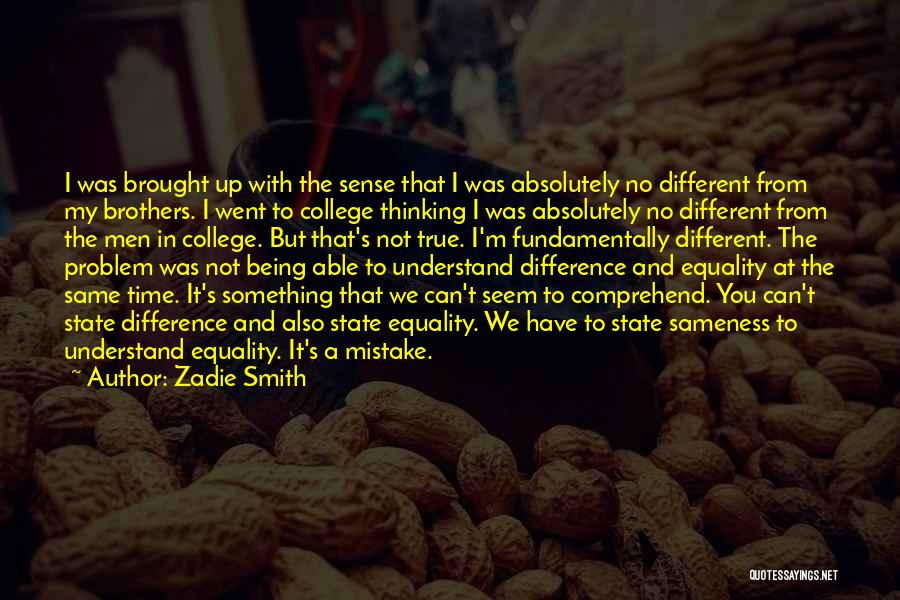 Being Different But The Same Quotes By Zadie Smith