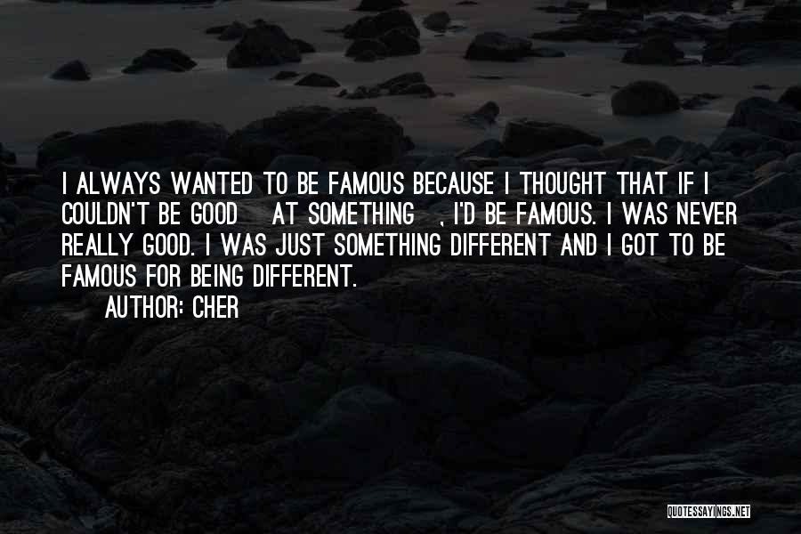 Being Different Famous Quotes By Cher