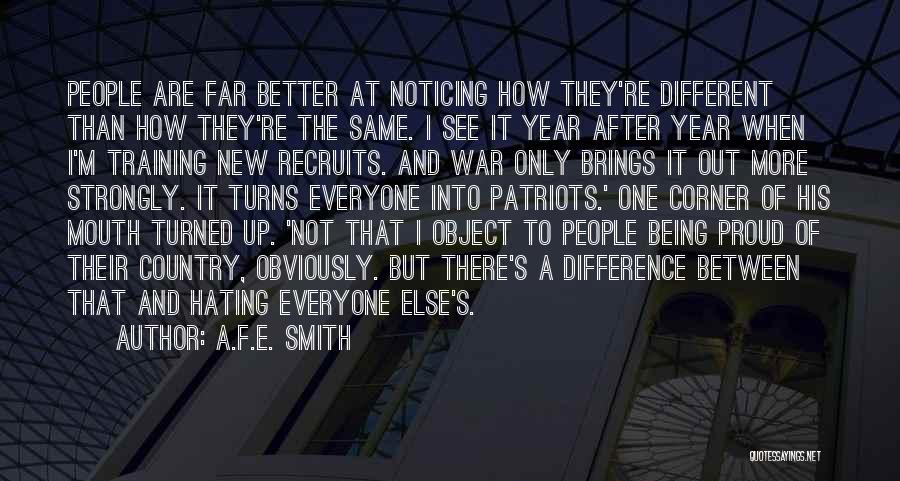 Being Different From Everyone Else Quotes By A.F.E. Smith