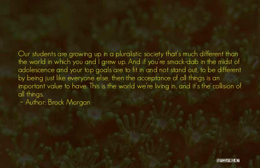 Being Different From Everyone Else Quotes By Brock Morgan