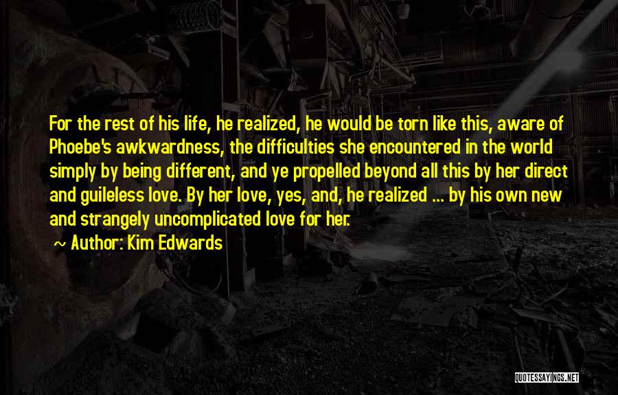 Being Different From The Rest Quotes By Kim Edwards