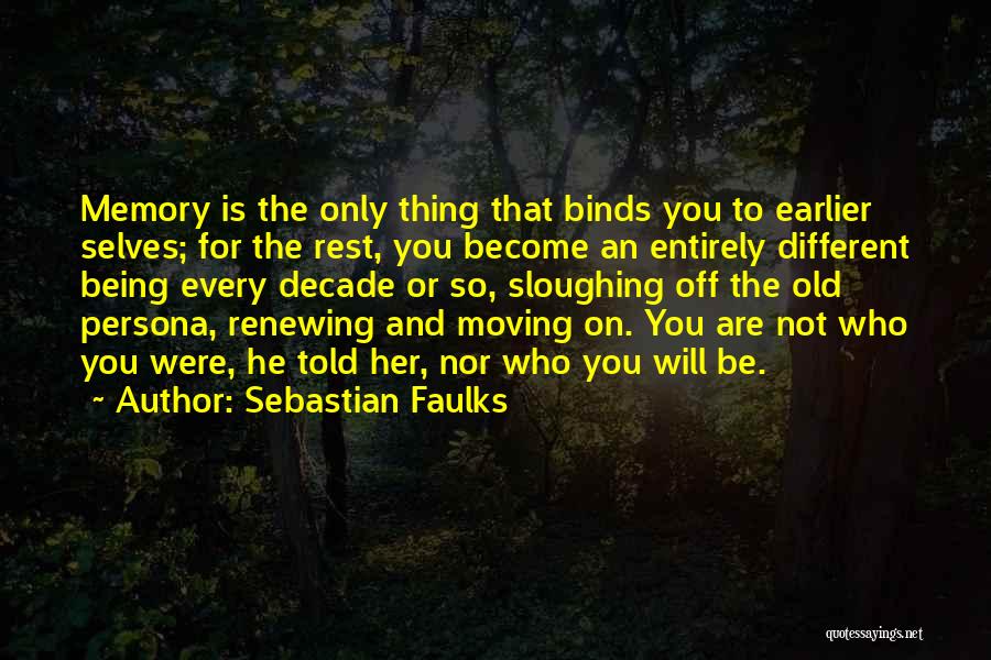 Being Different From The Rest Quotes By Sebastian Faulks