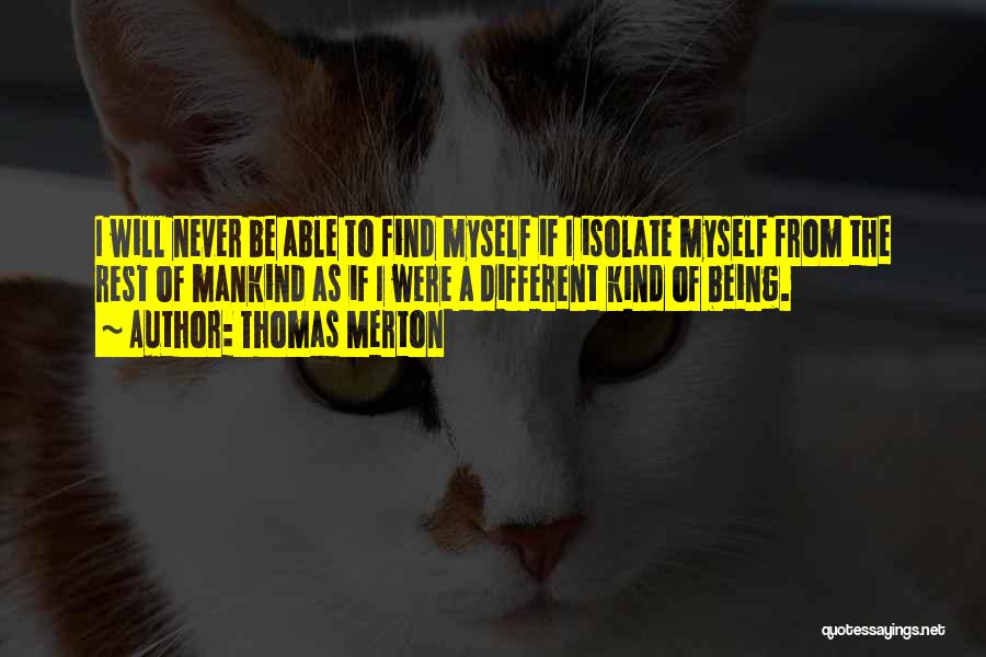 Being Different From The Rest Quotes By Thomas Merton
