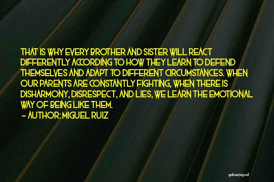 Being Different From Your Parents Quotes By Miguel Ruiz