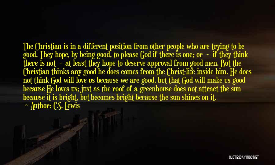 Being Different In A Good Way Quotes By C.S. Lewis