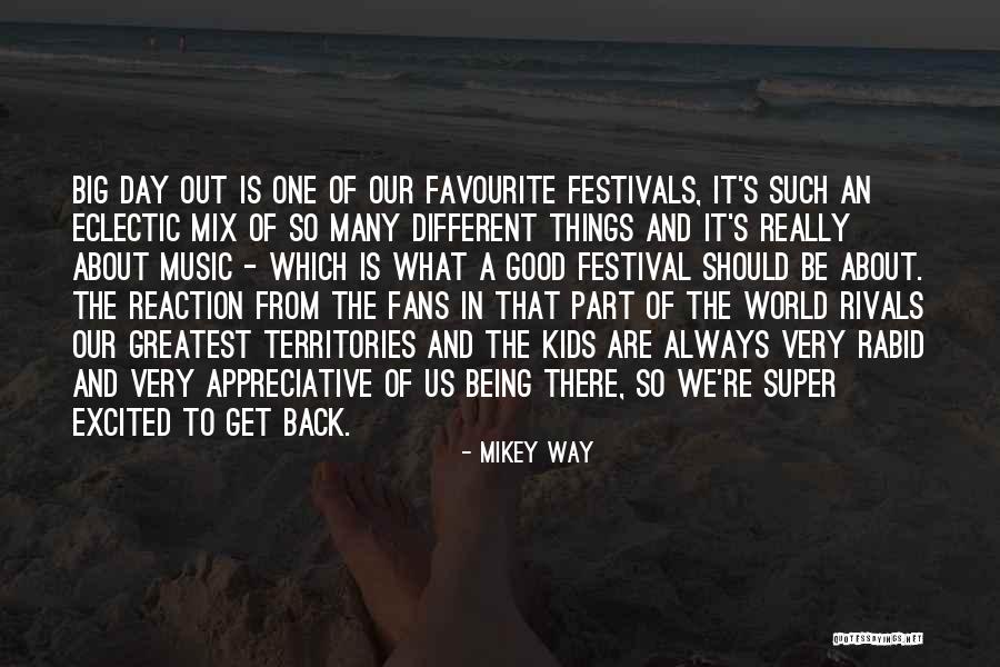 Being Different In A Good Way Quotes By Mikey Way