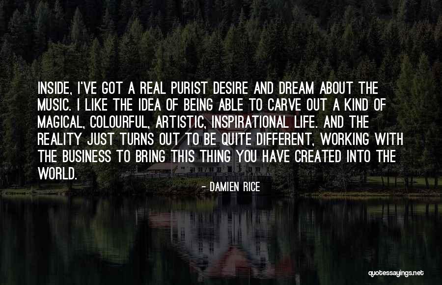 Being Different On The Inside Quotes By Damien Rice