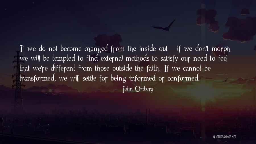 Being Different On The Inside Quotes By John Ortberg