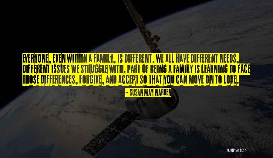 Being Different Than Everyone Quotes By Susan May Warren Being Different Than Everyone Quotes By Susan May Warren