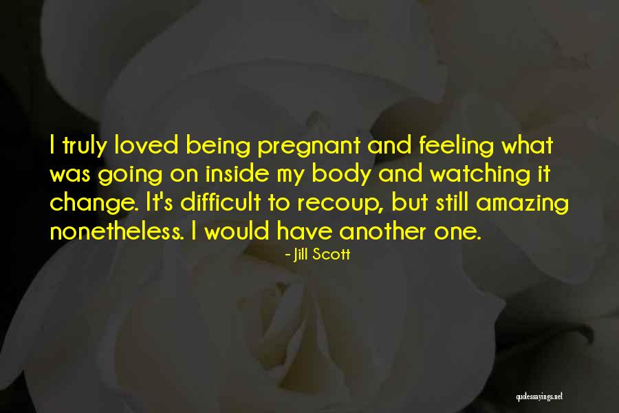 Being Difficult Quotes By Jill Scott Being Difficult Quotes By Jill Scott