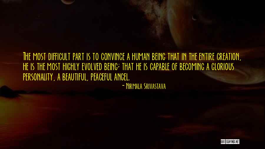 Being Difficult To Love Quotes By Nirmala Srivastava Being Difficult To Love Quotes By Nirmala Srivastava