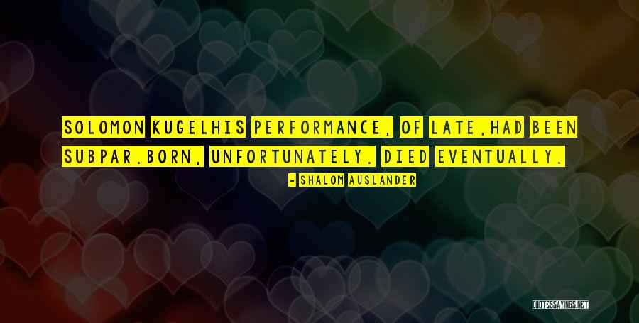 Being Diffident Quotes By Shalom Auslander Being Diffident Quotes By Shalom Auslander