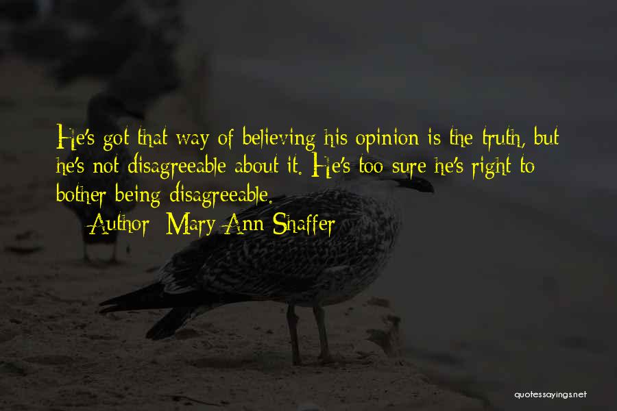 Being Disagreeable Quotes By Mary Ann Shaffer
