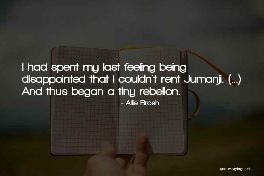 Being Disappointed In Others Quotes By Allie Brosh Being Disappointed In Others Quotes By Allie Brosh