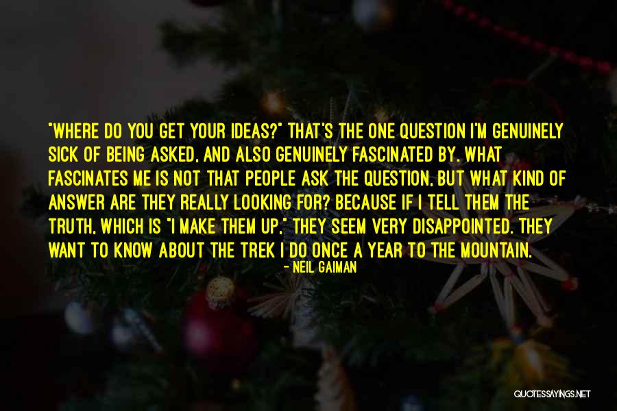 Being Disappointed In Others Quotes By Neil Gaiman Being Disappointed In Others Quotes By Neil Gaiman