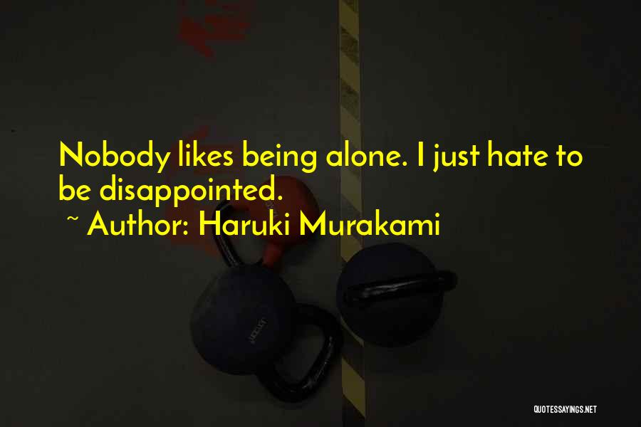 Being Disappointed In Someone Quotes By Haruki Murakami