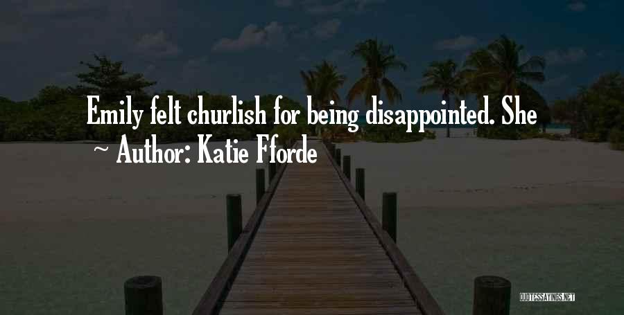 Being Disappointed In Someone Quotes By Katie Fforde