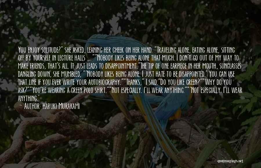 Being Disappointed In Someone You Love Quotes By Haruki Murakami Being Disappointed In Someone You Love Quotes By Haruki Murakami