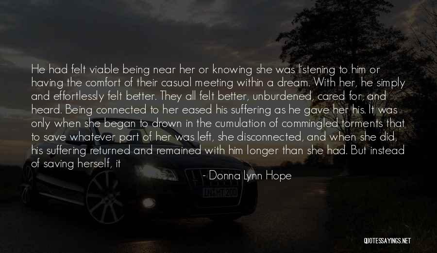 Being Disconnected Quotes By Donna Lynn Hope Being Disconnected Quotes By Donna Lynn Hope