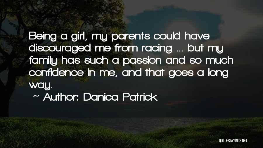 Being Discouraged Quotes By Danica Patrick