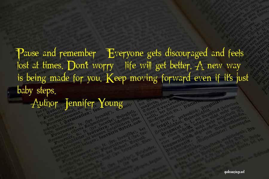 Being Discouraged Quotes By Jennifer Young