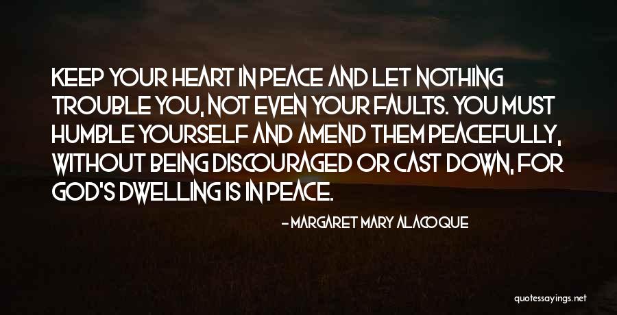 Being Discouraged Quotes By Margaret Mary Alacoque