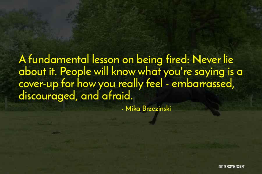 Being Discouraged Quotes By Mika Brzezinski