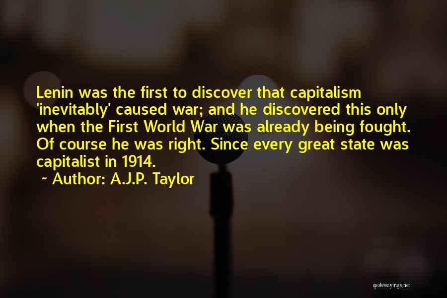 Being Discovered Quotes By A.J.P. Taylor