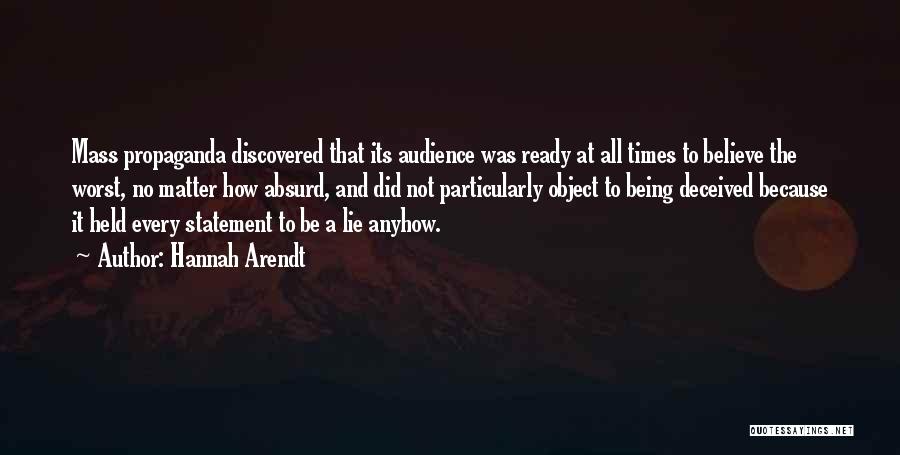 Being Discovered Quotes By Hannah Arendt