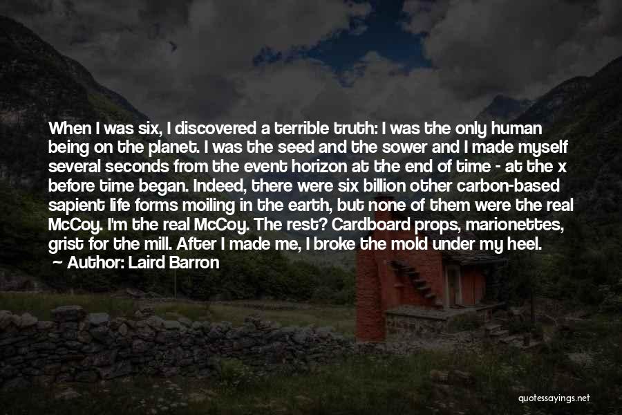 Being Discovered Quotes By Laird Barron