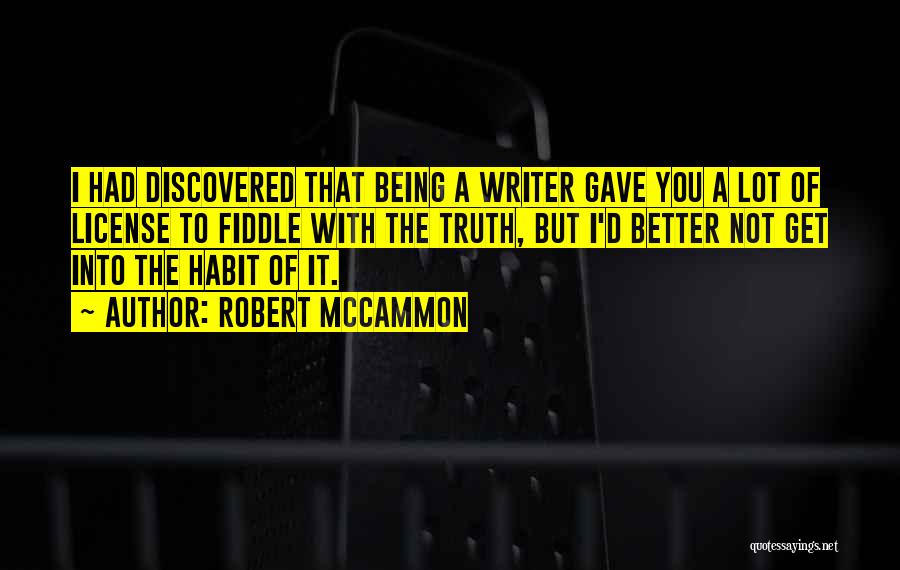 Being Discovered Quotes By Robert McCammon