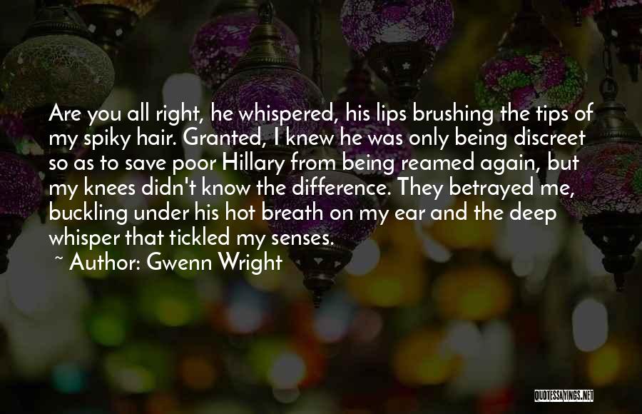 Being Discreet Quotes By Gwenn Wright