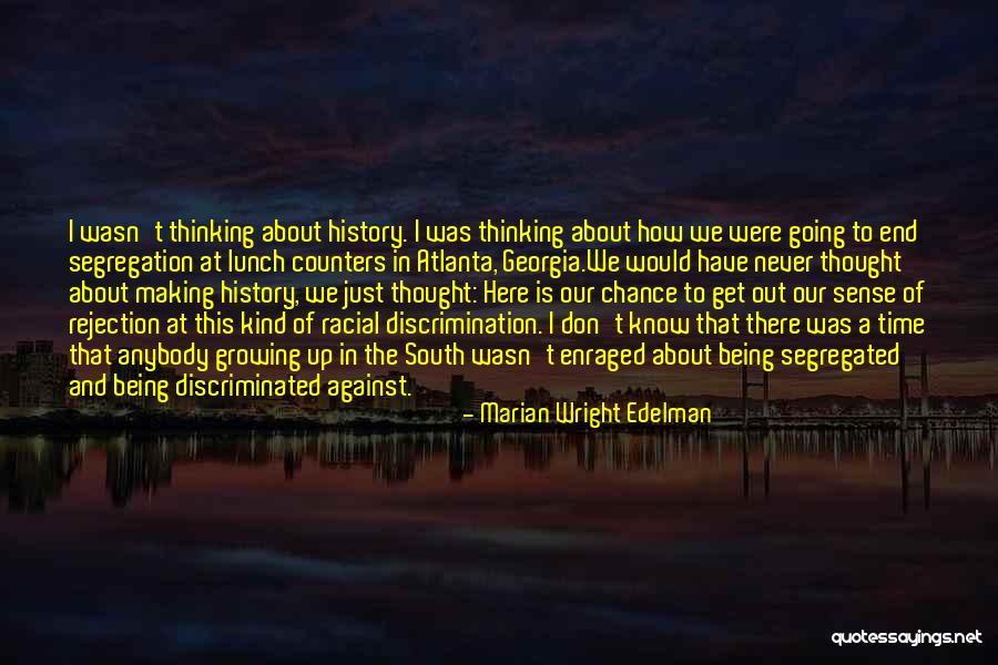 Being Discriminated Quotes By Marian Wright Edelman Being Discriminated Quotes By Marian Wright Edelman