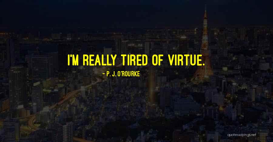 Being Discriminated Quotes By P. J. O'Rourke Being Discriminated Quotes By P. J. O'Rourke